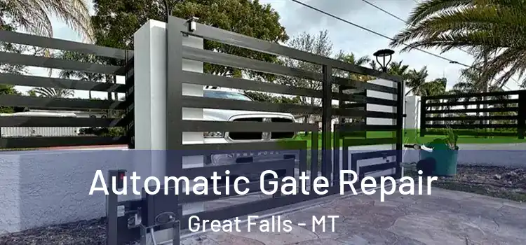 Automatic Gate Repair Great Falls - MT