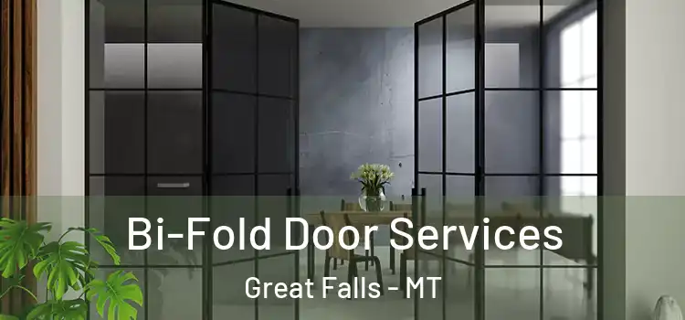 Bi-Fold Door Services Great Falls - MT