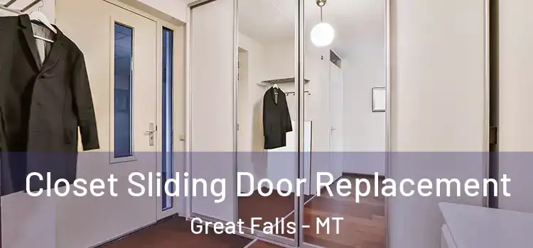 Closet Sliding Door Replacement Great Falls - MT
