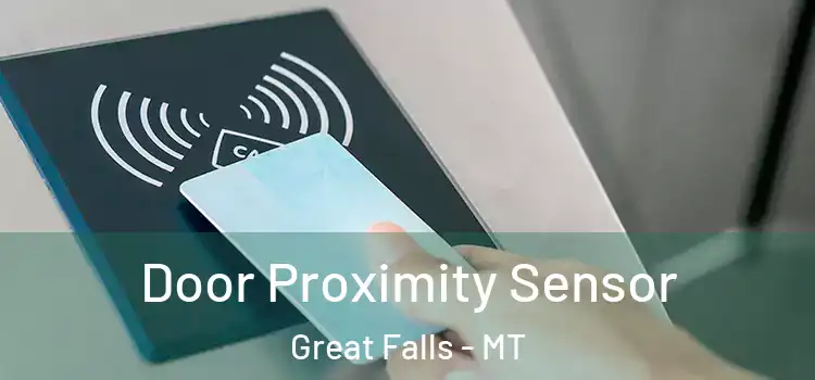 Door Proximity Sensor Great Falls - MT