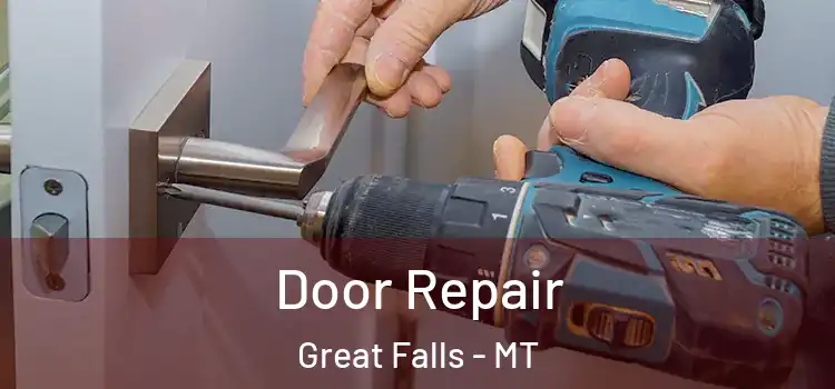 Door Repair Great Falls - MT