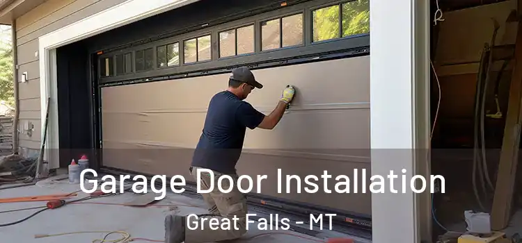  Garage Door Installation Great Falls - MT