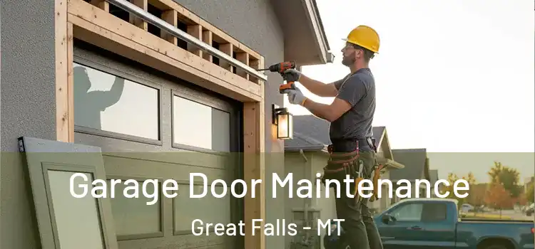 Garage Door Maintenance Great Falls - MT