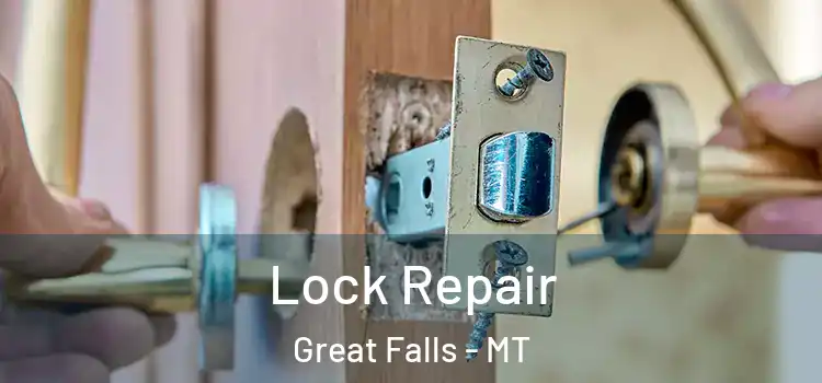 Lock Repair Great Falls - MT