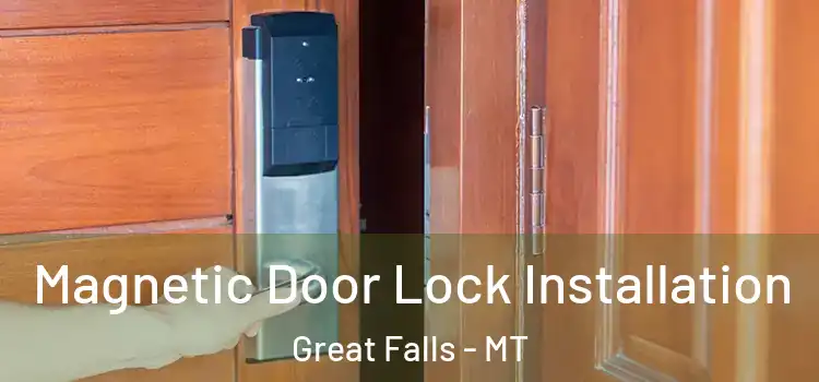  Magnetic Door Lock Installation Great Falls - MT