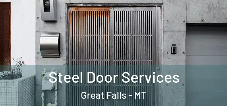 Steel Door Services Great Falls - MT