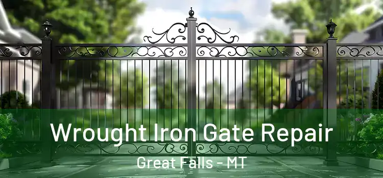 Wrought Iron Gate Repair Great Falls - MT